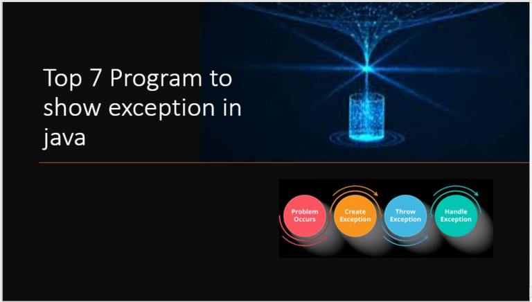 Top 7 program to show exception in java Top 7 program to show exception in java