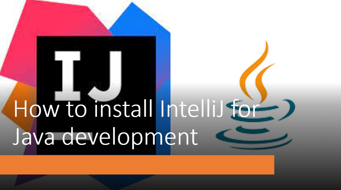 How to install IntelliJ for Java development