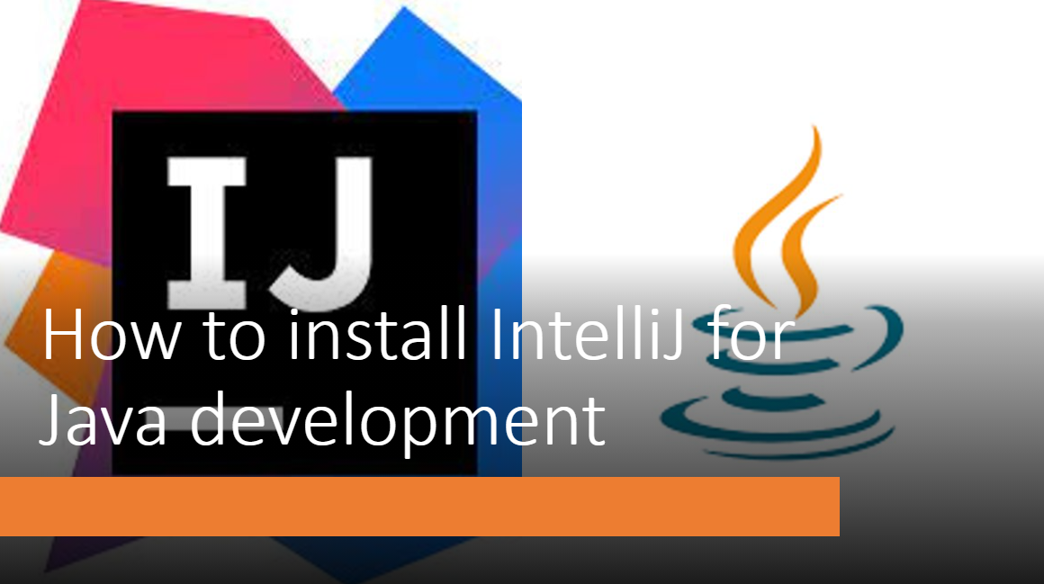 How to install IntelliJ for Java development in 4 easy steps » Onurdesk